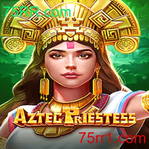 Explorando AztecPriestess: Um Mergulho no Mundo Místico dos Astecas com 75RR.com
