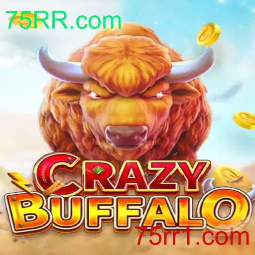 Descubra o Jogo CRAZYBUFFALO e o Fascinante Mundo de 75RR.com