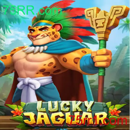 Explorando o Mundo de LuckyJaguar: Diversão e Estratégia no 75RR.com